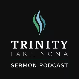 Trinity Church of Lake Nona Podcast artwork