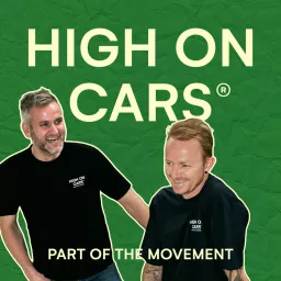 High on Cars - Podcast artwork