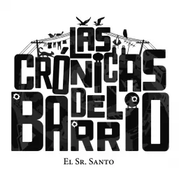 Las crónicas del barrio Podcast artwork