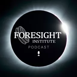 The Foresight Institute Podcast artwork