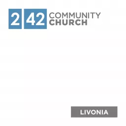 2|42 Community Church - Livonia Podcast artwork