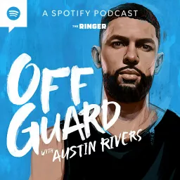 Off Guard with Austin Rivers Podcast artwork