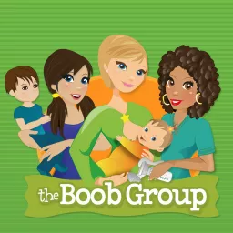 The Boob Group: Judgment-Free Breastfeeding Support Podcast artwork