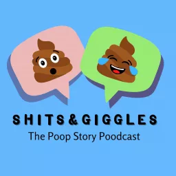 Shits & Giggles Poodcast Podcast artwork