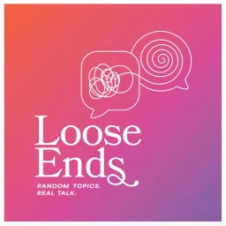 Loose Ends Podcast artwork
