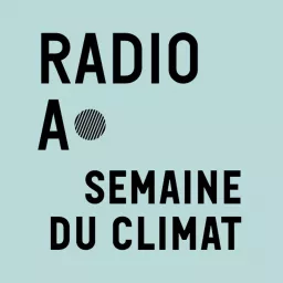 Radio Anthropocène à la Semaine du climat