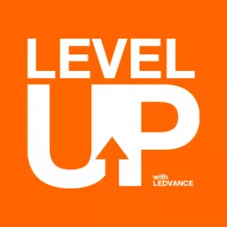 Level Up with LEDVANCE Podcast artwork