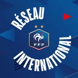 Le Podcast du Réseau International de la FFF artwork