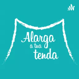 Alarga a tua tenda