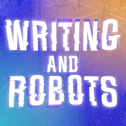 Writing and Robots