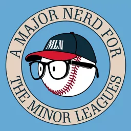 The Minor League Nerd Podcast artwork