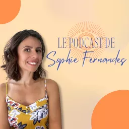 Le podcast de Sophie Fernandes