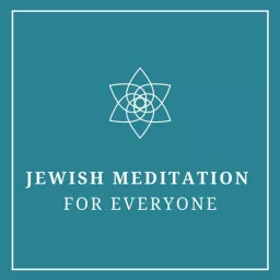 Jewish Meditation for Everyone Podcast artwork