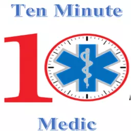 Ten Minute Medic Podcast artwork