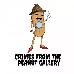 Crimes from the Peanut Gallery