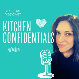 Kitchen Confidentials Podcast artwork