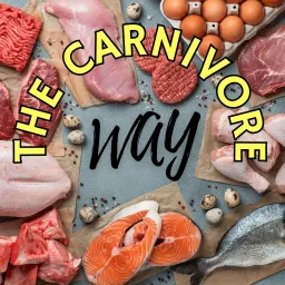 The Carnivore Way Podcast artwork