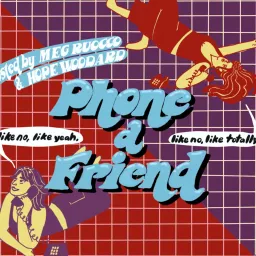 Phone A Friend Podcast artwork