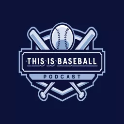 This Is Baseball Podcast artwork