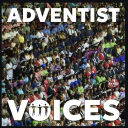 Adventist Voices by Spectrum: The Journal of the Adventist Forum Podcast artwork
