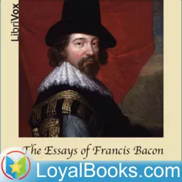 The Essays of Francis Bacon by Francis Bacon Podcast artwork