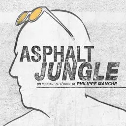 Asphalt Jungle Podcast artwork