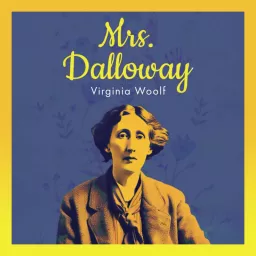 Mrs. Dalloway Podcast artwork
