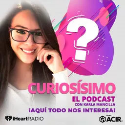 Curiosísimo El Podcast artwork