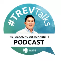 #TREVTalks - Packaging Sustainability Podcast artwork