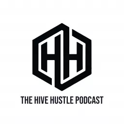 The Hive Hustle Podcast artwork