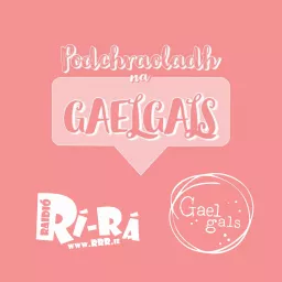 Podchraoladh na Gaelgals Podcast artwork