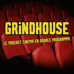 GRINDHOUSE Podcast artwork
