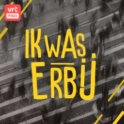 Ik was erbij Podcast artwork