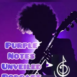 Purple Notes Unveiled Podcast artwork