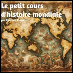 Le petit cours d'histoire mondiale Podcast artwork