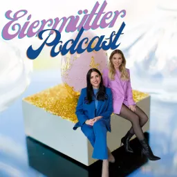 Eiermütter Podcast artwork