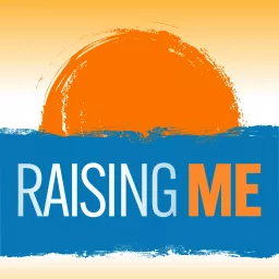 Raising Me