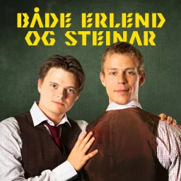 Både Erlend og Steinar