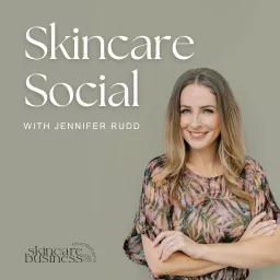 Skincare Social Podcast artwork