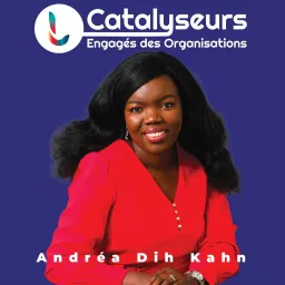 Le Podcast des Catalyseurs Engagés des Organisations