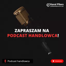 Podcast Handlowca artwork