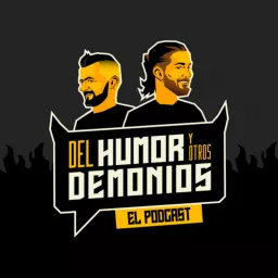 Del Humor y Otros Demonios Podcast artwork