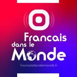 FrancaisDansLeMonde.fr Podcast artwork