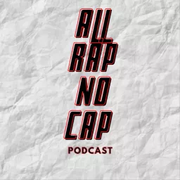 All Rap No Cap Podcast artwork