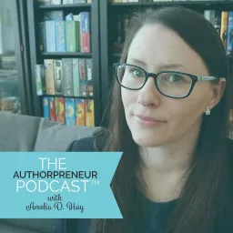 The Authorpreneur Podcast - Writing & Self Publishing Tips