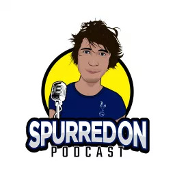 The Daily Spurred On Podcast (A Tottenham/Spurs Pod)