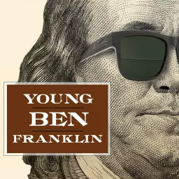 Young Ben Franklin Podcast artwork