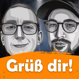 Grüß dir! Podcast artwork