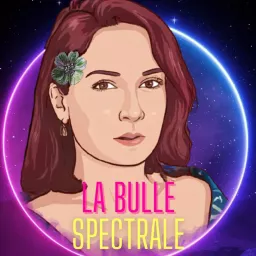 🌌 La Bulle Spectrale, 🌕 Trouble du Spectre de l'Autisme, 🌈 Neurodiversité Podcast artwork