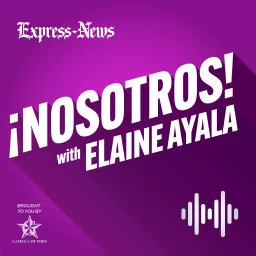 ¡Nosotros! with Elaine Ayala Podcast artwork